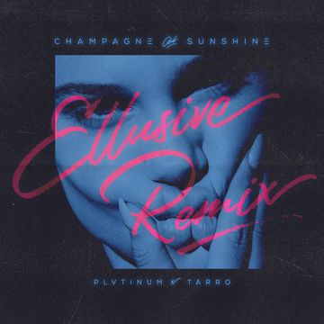 Champagne & Sunshine (Ellusive Remix)-cover
