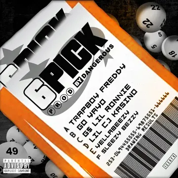 6 Pick (feat. Go Yayo, Get $ Lil Ronnie, Lil Cj Kasino, Slezzy Bezzy & Yella Beezy)-cover