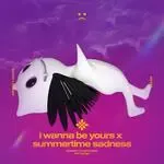 i wanna be yours x summertime sadness - slowed + reverb-cover