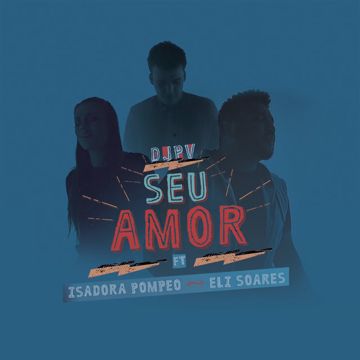 Seu Amor (feat. Isadora Pompeo & Eli Soares)-cover