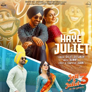 Haye Juliet (From "Jatt & Juliet 3")-cover