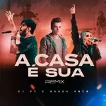 A Casa É Sua (Remix)-cover