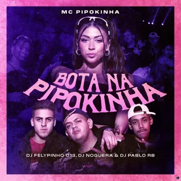 Bota na Pipokinha (feat. DJ FELYPINHO 013)-cover