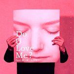 Do you love me-cover