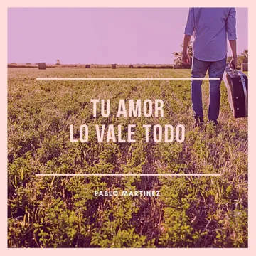 Tu Amor Lo Vale Todo-cover