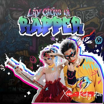 LẤY CHỒNG LÀ RAPPER-cover