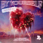 By Yourself (feat. Bryson Tiller, Jhené Aiko & Mustard)(Remix Explicit)(Remix)-cover