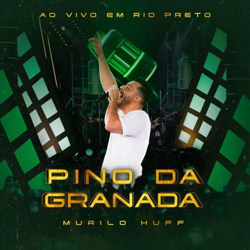 murilo-huff-pino-da-granada-ao-vivo-em-rio-preto-cover-image