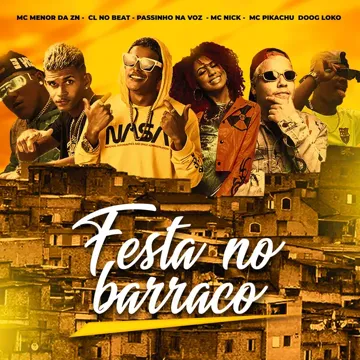 Festa no Barraco (feat. Doog loko, Mc Nick & Mc Pikachu) (Brega Funk)-cover