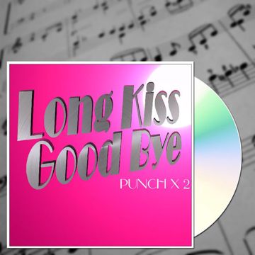 Long Kiss Good Bye