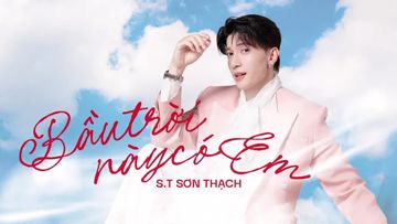 Bầu Trời Này Có Em