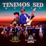 Tenemos Sed(Remix)