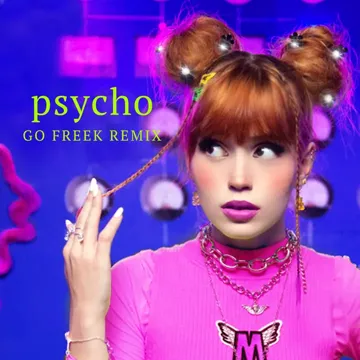 Psycho (Go Freek Remix)-cover