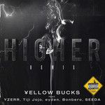 Higher (feat. YZERR, Tiji Jojo, eyden, Bonbero & SEEDA)(Remix Explicit)(Remix)
