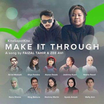 Make It Through (feat. As'ad Motawh, Nabila Razali, Alyssa Dezek, Wafiy, Reshma, Ning Baizura, Tilla Hanna, Adam Sang, Jay C, Nanasheme, Syada Amzah, Ellya Kees-cover