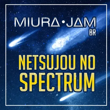 Netsujou no Spectrum (Nanatsu no Taizai)