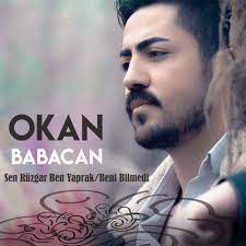 Okan Babacan-Sen Rüzgar Ben de Yaprak
