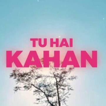 tu hain kahan -cover