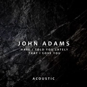 Have I Told You Lately That I Love You - Acoustic-cover