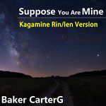 Suppose You Are Mine(Len Single Version)-cover