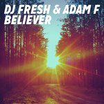 Believer (Adam F &amp; DJ Fresh BBK Edit)-cover