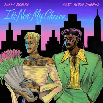 It's Not My Choice (feat. Blood Orange)-cover