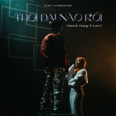 Thời Đại Nào Rồi-cover