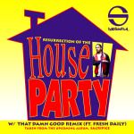Resurrection of the House Party-cover