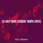 DJ Aku Yang Sendiri Tanpa Cinta-cover