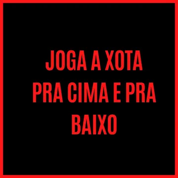 Joga A Xota Pra Cima E Pra Baixo-cover