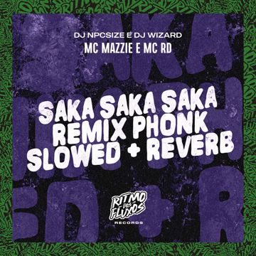 Saka Saka Saka Phonk Slowed + Reverb - Remix-cover