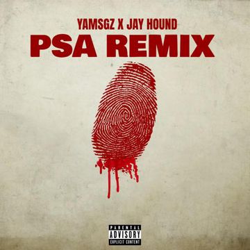 PSA (feat. Jay Hound) (Remix)