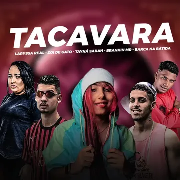Taca Vara (feat. Laryssa Real & Tayná Sarah) (Brega Funk)