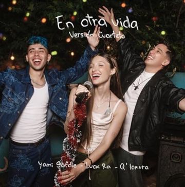 En otra vida -Cuarteto- (Yami Safdie, Luck Ra & Q` Locura ft. RickyFlow)-cover