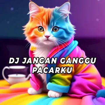 DJ JANGAN GANGGU PACARKU-cover