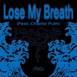 Lose My Breath (Feat. Charlie Puth)-cover