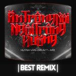 Ăn Trông Nồi Ngồi Trông Hướng(Best Remix 1)(Remix)-cover
