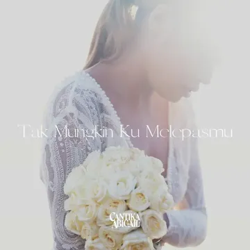 Tak Mungkin Ku Melepasmu-cover