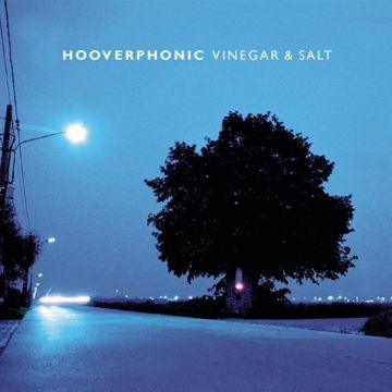 Hooverphonic - VINEGAR & SALT