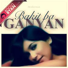 Bakit Ba Ganyan-cover