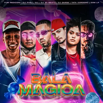 Bala Magica (feat. Mc Dom Lp) (feat. Mc Dom Lp)-cover