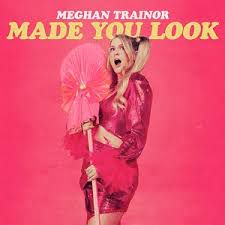 meghan-trainor-made-you-look-cover-image
