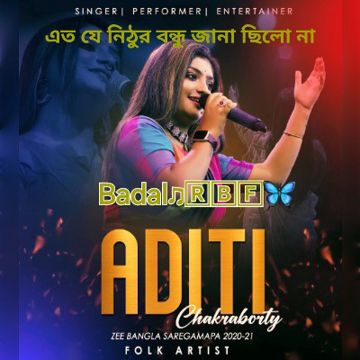 Eto je Nithur Bondhu Jana Chilo Na-Badal-Aditi Chakraborty-cover