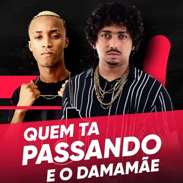 Quem Ta Passando e o Damamãe-cover