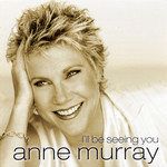 anne-murray-ill-be-seeing-you-cover-image