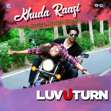Khuda Raazi - From "Luv U Turn"
