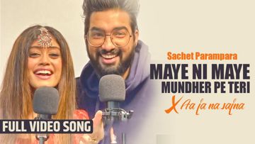 Maye Ni Maye Munder | Aaja Na Sajna-cover