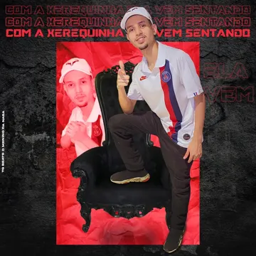 Com a Xerequinha Ela Vem Sentando (feat. Mc Gw & Mc Mr. Bim)-cover