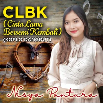 Clbk - Cinta Lama Bersemi Kembali (Koplo Dangdut)-cover