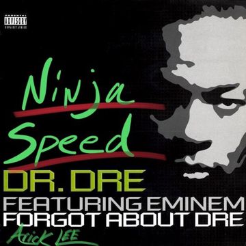 Forgot About Dre Ninja Speed-cover